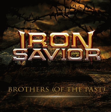 Iron Savior : Brothers (of the Past)